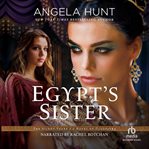 Egypt's sister : a novel of Cleopatra cover image