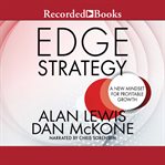 Edge strategy : a new mindset for profitable growth cover image