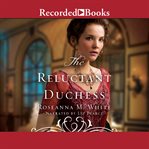 The reluctant duchess cover image