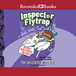 Inspector flytrap in the goat who chewed too much cover image