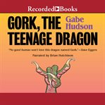 Gork, the teenage dragon cover image
