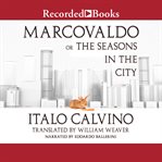 Marcovaldo : or the seasons in the city cover image