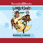 Lumberjanes : the moon is up cover image