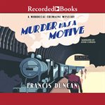 Murder has a motive cover image