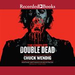 The complete double dead. Books #1-1.5 cover image