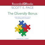 The diversity bonus. How Great Teams Pay Off in the Knowledge Economy cover image