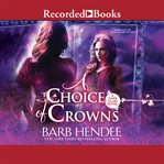 A choice of crowns cover image