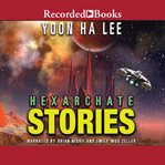 Hexarchate stories cover image