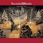 The house where nobody lived cover image