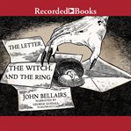 The letter, the witch, and the ring cover image