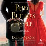 Rhett butler's people. The Authorized Novel based on Margaret Mitchell's Gone with the Wind cover image