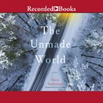 The unmade world cover image