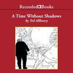 A time without shadows cover image