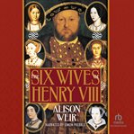 The six wives of henry viii cover image