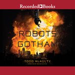 The robots of gotham cover image