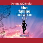 The falling between us cover image