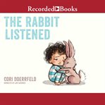 The rabbit listened cover image