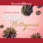 Pure Hollywood and other stories cover image
