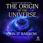 The origin of the universe cover image