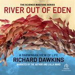 River out of Eden : a Darwinian view of life cover image