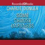 Some choose darkness cover image