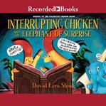 Interrupting chicken and the elephant of surprise cover image