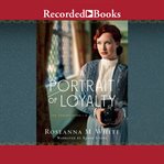 A portrait of loyalty cover image