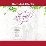The kissing tree : four novellas rooted in timeless love cover image
