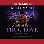 Enticed by a thug love cover image
