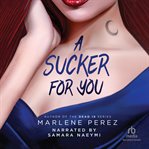 A SUCKER FOR YOU cover image