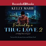 Enticed by a thug love 2 cover image