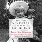 This time next year we'll be laughing : a memoir cover image