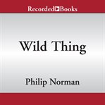 Wild thing : the short, spellbinding life of Jimi Hendrix cover image