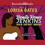 Benita Renee Jenkins : diva secret agent cover image