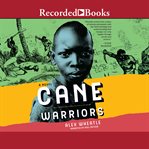 Cane warriors cover image