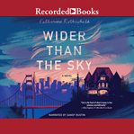 Wider than the sky cover image