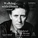 Walking with Ghosts : a Memoir cover image