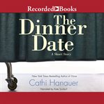 The dinner date : a short story cover image