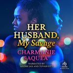 Her husband, my savage cover image