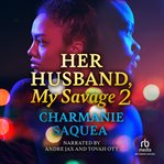 Her husband, my savage 2 cover image