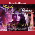 From the pole to the palace : a love nobody expected. 2 cover image