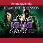 Little Miami girl : Antonia and Jaheim's love story. 3 cover image