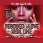 Rescued by the love of a real one cover image