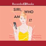 Siri, who am I? cover image