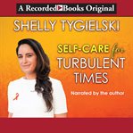 Self-care for turbulent times cover image