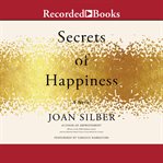 Secrets of happiness : a novel cover image