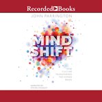 Mind shift : how culture transformed the human brain cover image
