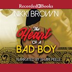 The heart of a bad boy cover image