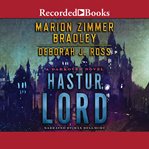 Hastur Lord : Darkover Series, Book 39 cover image