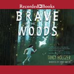 Brave in the woods cover image